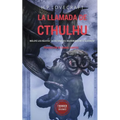 La llamada de Cthulhu: Incluye los relatos "La historia del Necronomicón" y "Azathoth" - Paperback