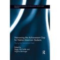 Narrowing the Achievement Gap for Native American Students: Paying the Educational Debt - Paperback