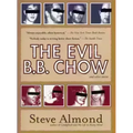 The Evil B.B. Chow and Other Stories - Paperback