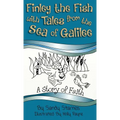Finley the Fish with Tales from the Sea of Galilee: A Story of Faith - Hardcover