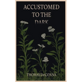 Accustomed to the Dark - Paperback