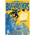 The Blues Brothers: The Escape of Joliet Jake - Hardcover