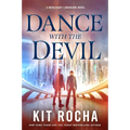 Dance with the Devil: A Mercenary Librarians Novel - Paperback
