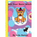 Not Your Basic Witch - Paperback