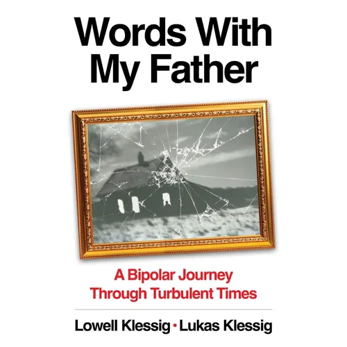 Words with My Father: A Bipolar Journey Through Turbulent Times - Paperback