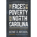 The Faces of Poverty in North Carolina: Stories from Our Invisible Citizens - Paperback