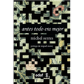 Antes Todo Era Mejor - Paperback