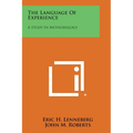 The Language Of Experience: A Study In Methodology - Paperback