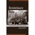 Revolutionary Parks: Conservation, Social Justice, and Mexico's National Parks, 1910-1940 - Paperback