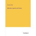 Nebraska Legends and Poems - Paperback