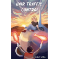 Hair Traffic Control - Paperback