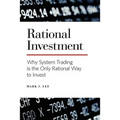 Rational Investment: Why System Trading is the Only Rational Way to Invest - Paperback