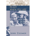 Ready When You Are, Mr. Coppola, Mr. Spielberg, Mr. Crowe - Paperback
