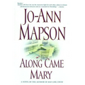Along Came Mary: A Bad Girl Creek Novel - Paperback