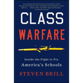 Class Warfare: Inside the Fight to Fix America's Schools - Paperback