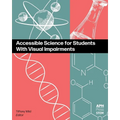 Accessible Science for Students With Visual Impairments - Paperback