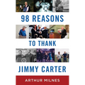 98 Reasons to Thank Jimmy Carter - Paperback