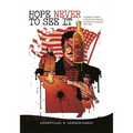 Hope Never to See It: A Graphic History of Guerrilla Violence During the American Civil War - Paperback