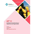 HT 11 Proceedings of the 22nd ACM Conference on Hypertext and Hyoermedia - Paperback