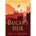 Daican's Heir - Hardcover
