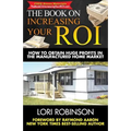 The Book on Increasing Your ROI: How to Obtain Huge Profits in the Manufactured Home Market - Paperback