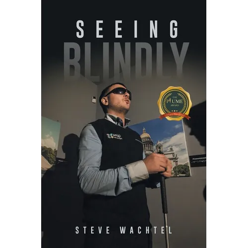Seeing Blindly - Paperback