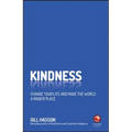 Kindness: Change Your Life and Make the World a Kinder Place - Paperback