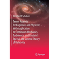 Tensor Analysis for Engineers and Physicists - With Application to Continuum Mechanics, Turbulence, and Einstein's Special and General Theory of Relat - Paperback