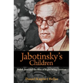 Jabotinsky's Children: Polish Jews and the Rise of Right-Wing Zionism - Paperback