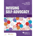 Infusing Self-Advocacy Into Physical Education and Health Education - Paperback