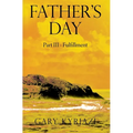 Father's Day: Part III - Fulfillment - Hardcover