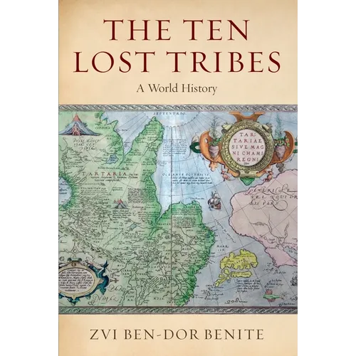 The Ten Lost Tribes: A World History - Paperback