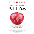 The Educator's ATLAS: Your Roadmap to Engagement - Paperback