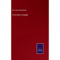From Dawn to Daylight - Hardcover