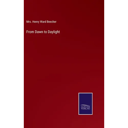 From Dawn to Daylight - Hardcover