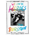 We Can Be Heroes: A Survivor's Story - Paperback