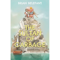 The Sultan of Garbage - Paperback