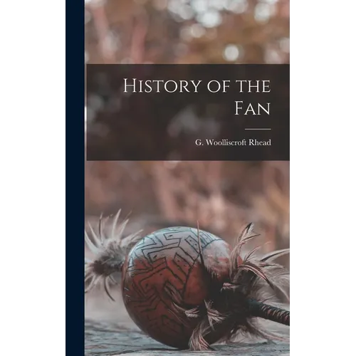 History of the Fan - Hardcover