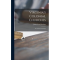 Virginia's Colonial Churches: an Architectural Guide - Hardcover