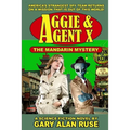 Aggie & Agent X - The Mandarin Mystery - Paperback