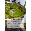 Venezuelan Hallaca: My Favorite Recipe - Paperback