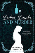 Dukes, Drinks, and Murder: Victoria Parker Regency Mysteries Book 1 - Paperback