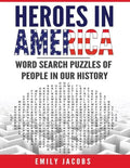 Heroes in America: Word Search Puzzles of People in Our History - Paperback