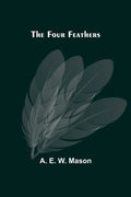 The Four Feathers - Paperback