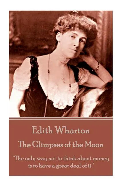 Edith Wharton - Ethan Frome: "I don't know if I should care for a man who made life easy; I should want someone who made it interesting." - Paperback
