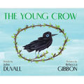 The Young Crow - Hardcover