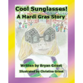 Cool Sunglasses!: A Mardi Gras Story - Paperback