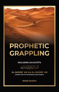 Prophetic Grappling: Including as-Suyuti's al-Musārʿah ilā al-Muṣārʿah - Paperback