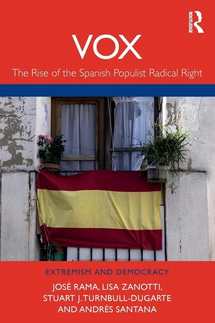 Vox: The Rise of the Spanish Populist Radical Right - Paperback