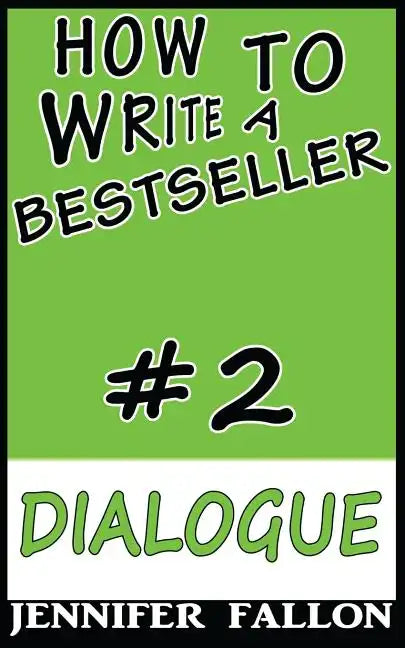 How to Write a Bestseller: Dialogue - Paperback